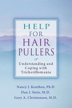 Paperback Help for Hair Pullers: Understanding and Coping with Trichotillomania Book