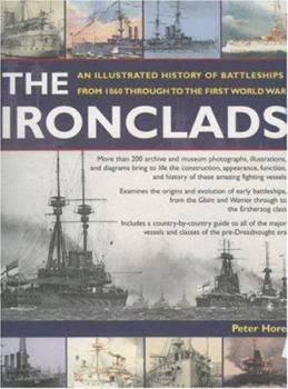 Paperback Ironclads: An Illustrated History of Battleships from 1860 to the First World War Book