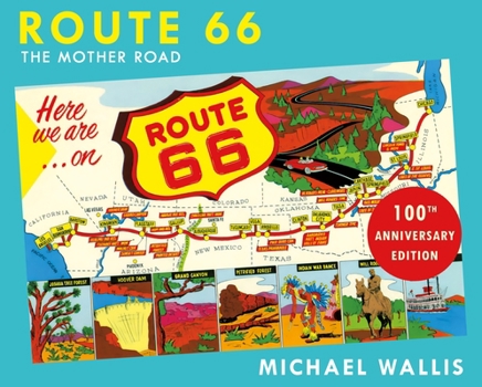 Route 66, 100th Anniversary Edition: The Mother Road