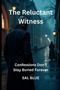 Paperback The Reluctant Witness: Confessions Don't Stay Buried Forever Book