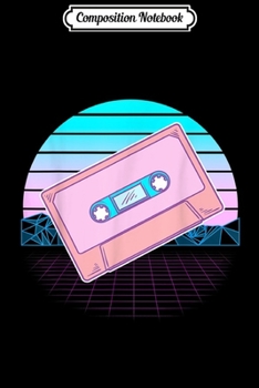 Paperback Composition Notebook: Vaporwave Synthwave Cassette Tape Retro 1980s and 1990s Gift Journal/Notebook Blank Lined Ruled 6x9 100 Pages Book