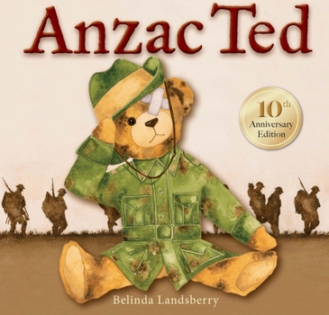 Hardcover Anzac Ted: 10th Anniversary Edition Book