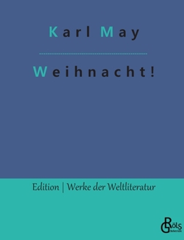 "Holy Night!": Karl May - Book #24 of the Travel Stories
