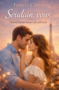 Paperback Soudain, vous [French] Book