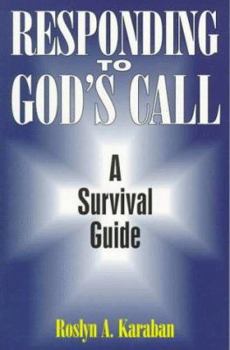 Paperback Responding to God's Call: A Survival Guide Book