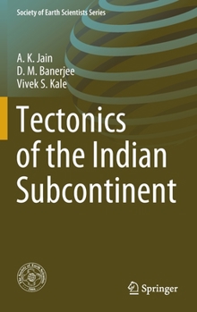 Hardcover Tectonics of the Indian Subcontinent Book