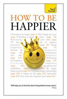 Paperback How to Be Happier, 2nd Edition: A Teach Yourself Guide Book