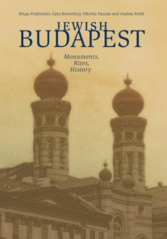 Paperback Jewish Budapest: Memories, Rites, History Book