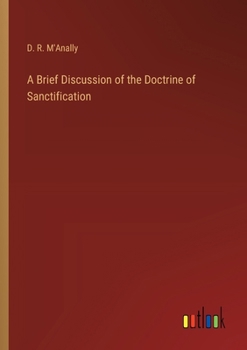 Paperback A Brief Discussion of the Doctrine of Sanctification Book