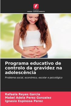 Paperback Programa educativo de controlo da gravidez na adolescência [Portuguese] Book