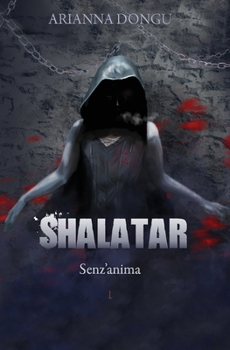 Paperback Shalatar: Senz'anima [Italian] Book