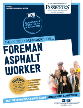 Paperback Foreman Asphalt Worker (C-2080): Passbooks Study Guide Volume 2080 Book