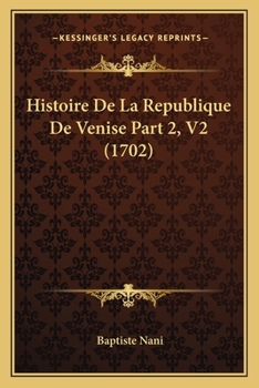 Paperback Histoire De La Republique De Venise Part 2, V2 (1702) Book