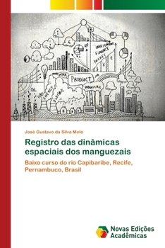 Paperback Registro das dinâmicas espaciais dos manguezais [Portuguese] Book