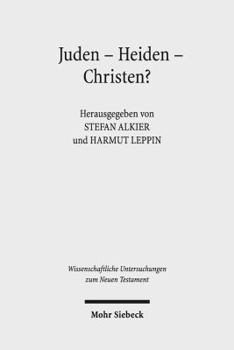 Hardcover Juden - Heiden - Christen?: Religiose Inklusionen Und Exklusionen Im Romischen Kleinasien Bis Decius [German] Book