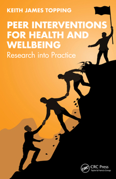 Paperback Peer Interventions for Health and Wellbeing: Research into Practice Book