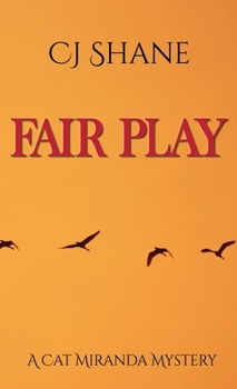 Hardcover Fair Play: Cat Miranda Mystery #2 Book