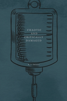 Paperback Chaotic and Critically Damaged Book