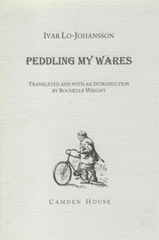 Peddling My Wares Peddling My Wares - Book #2 of the En proletärförfattares självbiografi