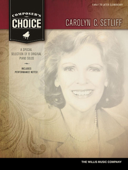 Paperback Composer's Choice - Carolyn C. Setliff: Early to Later Elementary Level Book