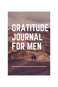 Gratitude journal: Gratitude journal for men 6x9 108pages