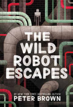 Hardcover The Wild Robot Escapes: Volume 2 Book