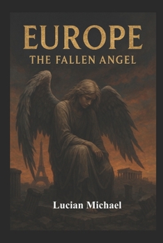 Europe-The falling Angel (International Affairs)
