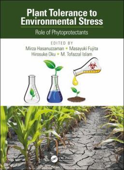 Hardcover Plant Tolerance to Environmental Stress: Role of Phytoprotectants Book
