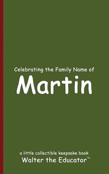 Paperback Celebrating the Family Name of Martin Book