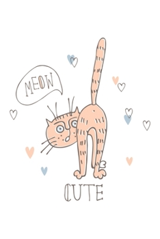 Meow Cute: cat journal notebook, cat journal hardcover, cat notebooks and journals, cat journal blank, cat journal for kids, cat journal book, cat ... cat journal planner, cat theme journal