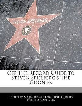 Paperback Off the Record Guide to Steven Spielberg's the Goonies Book