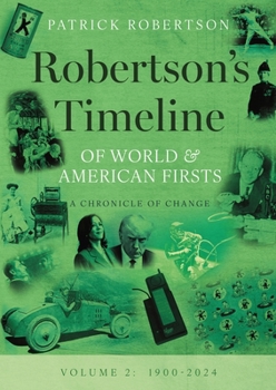 Paperback Robertson’s Timeline of World & American Firsts: Volume 2 Book