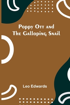 Paperback Poppy Ott and the galloping snail Book