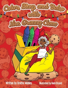 Paperback Color, Bake, and Sing with Mrs. Granny Claus Book
