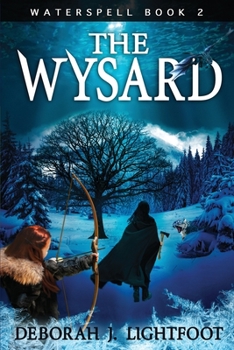 Waterspell Book 2: The Wysard - Book #2 of the Waterspell