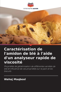 Paperback Caractérisation de l'amidon de blé à l'aide d'un analyseur rapide de viscosité [French] Book
