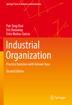 Hardcover Industrial Organization: Practice Exercises with Answer Keys Book