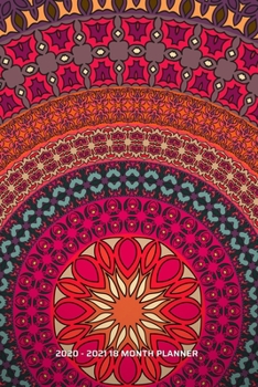 2020 - 2021 18 Month Planner: Big Colorful Mandala | Peaceful Abstract Color Design | Daily Organizer Calendar Agenda | 6x9 | Work, Travel, School ... Planner January 2020 - June 2021 Calendar)