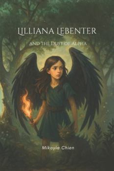 Lilliana Lebenter and the Dust of Alpha