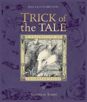 Hardcover Trick of the Tale: A Collection of Trickster Tales Book
