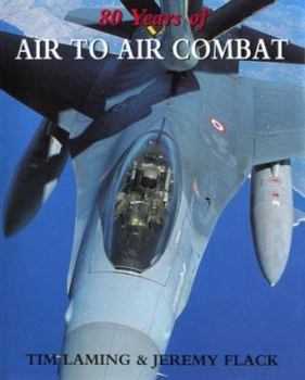 Hardcover 80 Years of Air to Air Combat Book