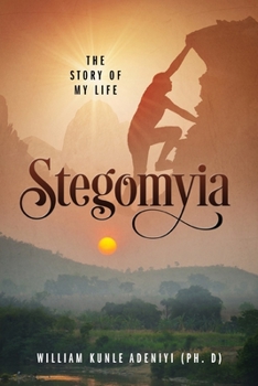 Paperback Stegomyia: The Story of My Life Book