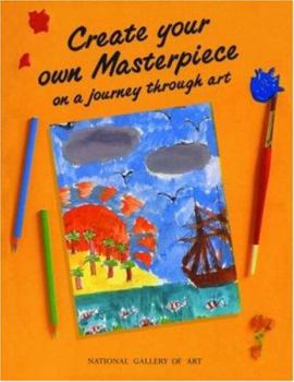 Paperback Create Your Own Masterpiece on a Journey Through Art Book
