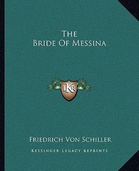 Paperback The Bride Of Messina Book