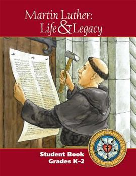 Paperback Martin Luther: Life & Legacy - K-2 Student Book