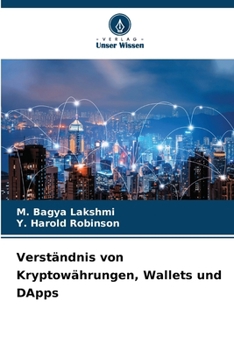 Verständnis von Kryptowährungen, Wallets und DApps (German Edition)