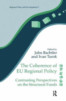 Hardcover The Coherence of EU Regional Policy: Contrasting Perspectives on the Structural Funds Book