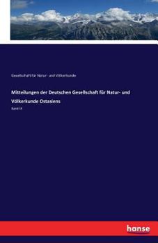 Mitteilungen Der Deutschen Gesellschaft Fur Natur- Und Volkerkunde Ostasiens