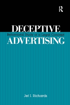 Hardcover Deceptive Advertising: Behavioral Study of A Legal Concept Book