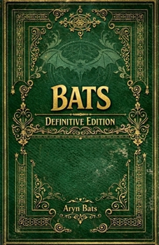 Paperback Bats Definite Edition Book